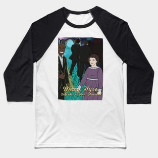 Our Strange Skies - Mary Hyre, Defender of Point Pleasant Baseball T-Shirt